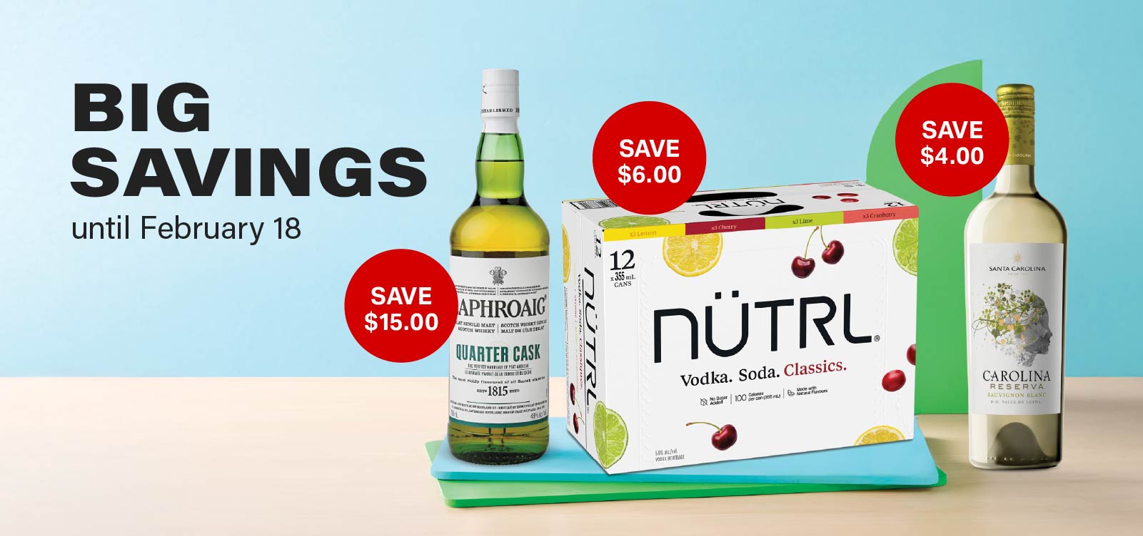 BIG SAVINGS until February 18