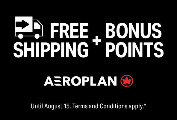 FREE SHIPPING + BONUS POINTS AEROPLAN